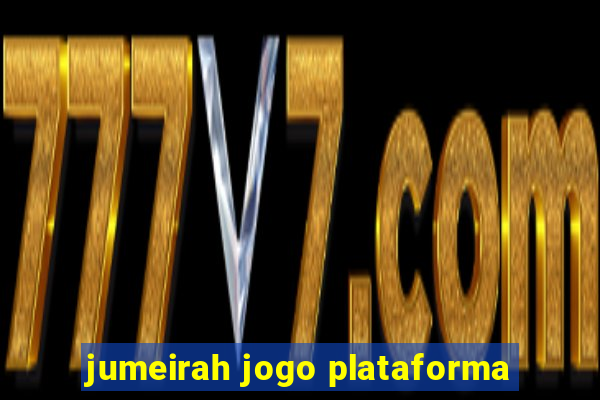 jumeirah jogo plataforma